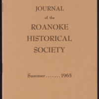 Journal of the Roanoke Historical Society<br /><br />
Summer 1965<br /><br />
Volume 2, Number 1