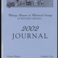 Journal of the Historical Society of Western Virginia<br /><br />
2002<br /><br />
Volume 15, Number 1