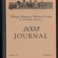 Journal of the Historical Society of Western Virginia<br /><br />
2003<br /><br />
Volume 15, Number 2